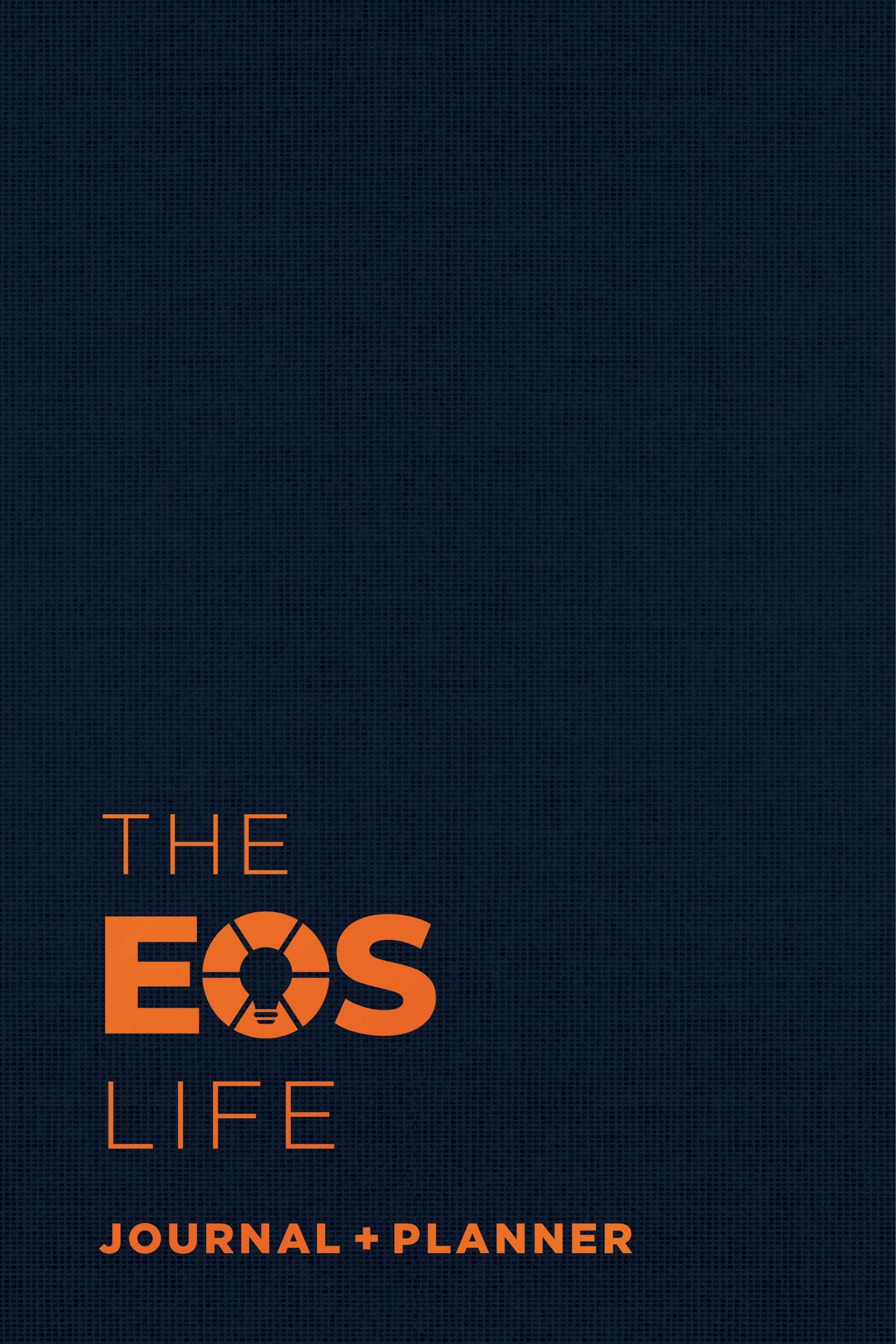 The EOS Life Journal and Planner By EOS Worldwide 9781637746011 (Book)