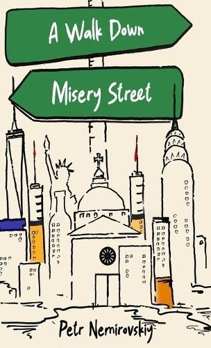 Walk Down Misery Street By Nemirovskiy 9781637773468 (Hardback)