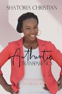 Authentic Transparency By Christian 9781637902035 (Paperback)