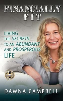 FINANCIALLY FIT By Campbell, Dawna 9781637920404 (Hardback)
