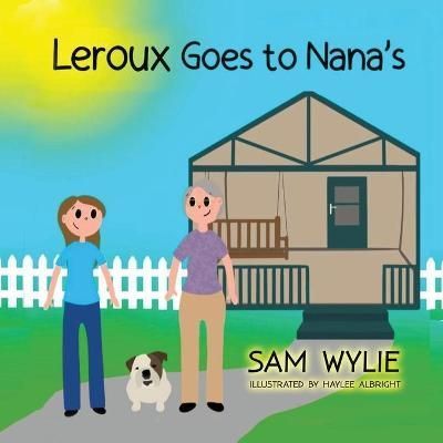 LeRoux Goes to Nana's By Wiley 9781637921265 (Paperback)