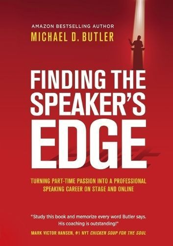 Finding the Speaker's Edge By Michael D Butler 9781637921739