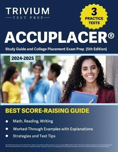 ACCUPLACER Study Guide 2024-2025 By B Hettinger 9781637987469