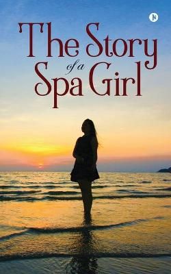 The Story of a Spa Girl By Surender 9781638066798 (Paperback)