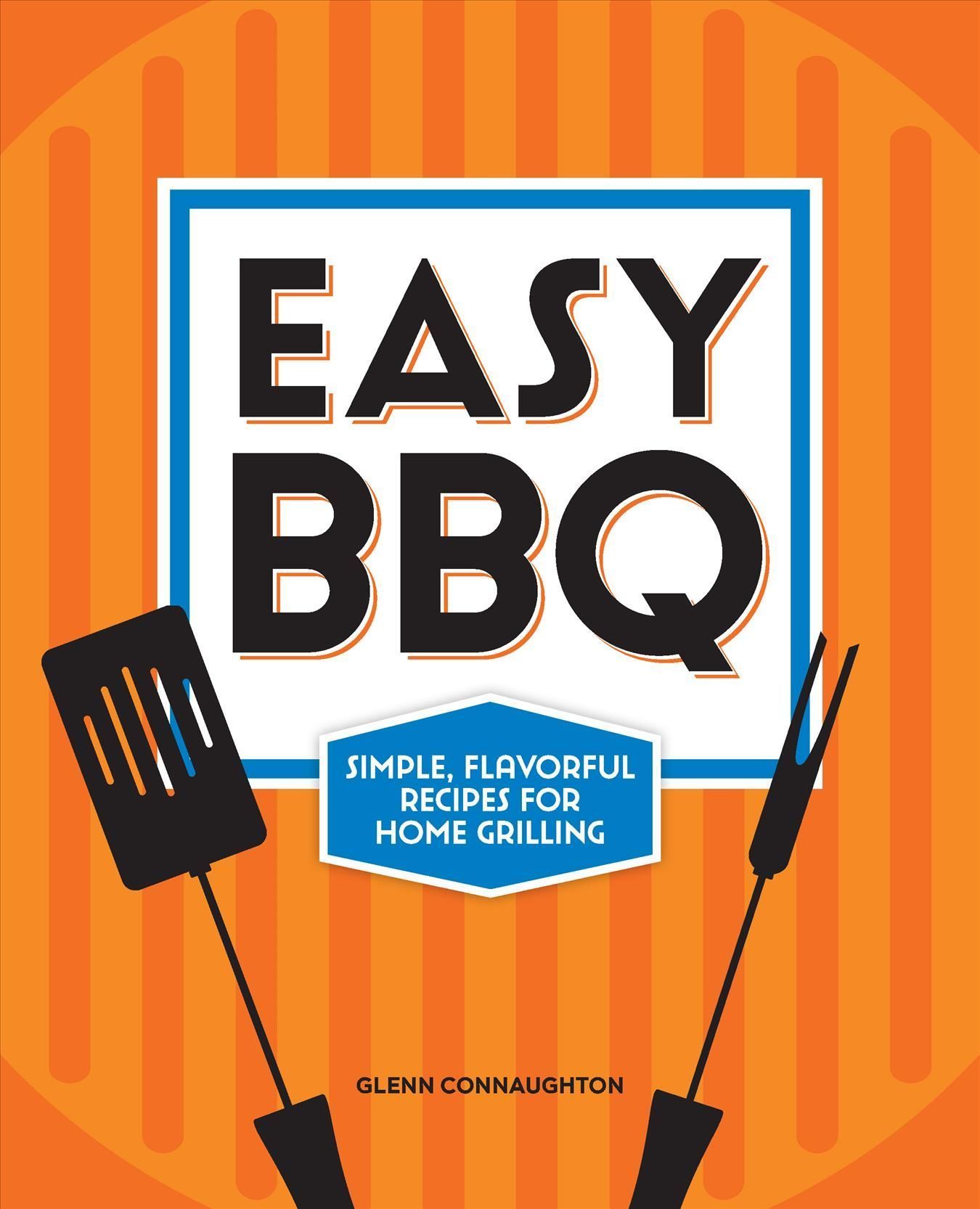 Easy BBQ By Glenn Connaughton 9781638073048 (Paperback)