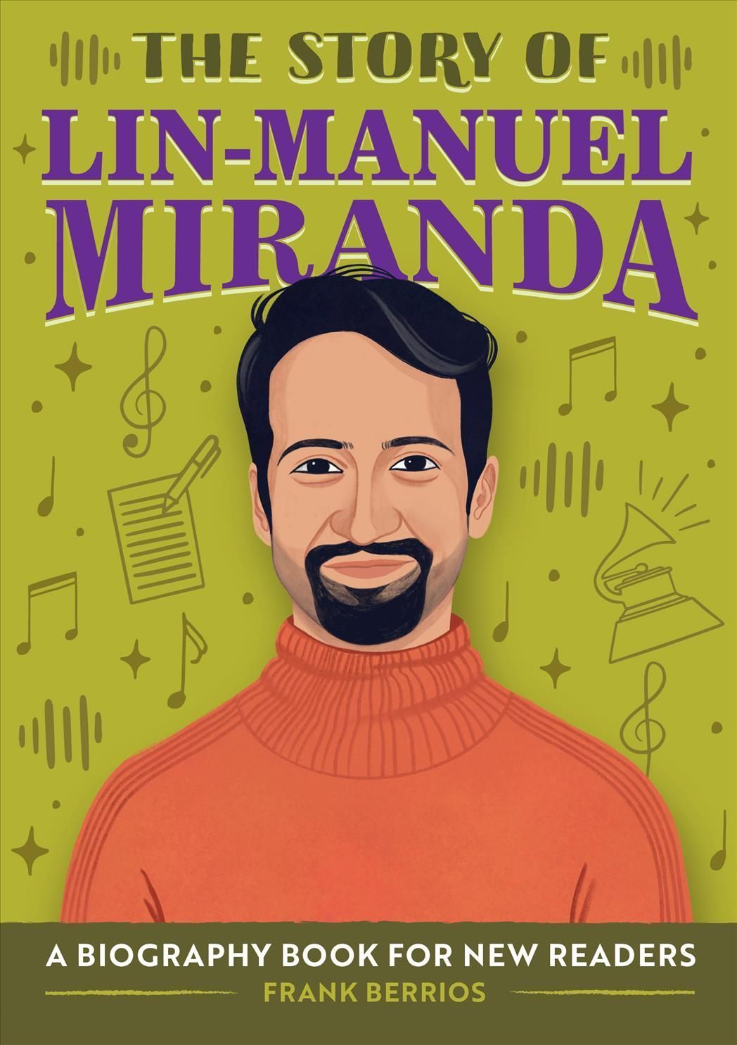 The Story of Lin-Manuel Miranda By Frank Berrios 9781638074984