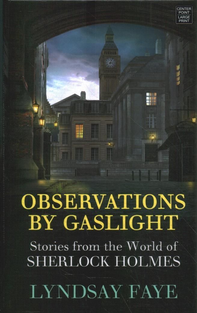 Observations by Gaslight By Lyndsay Faye 9781638084235 (Hardback)