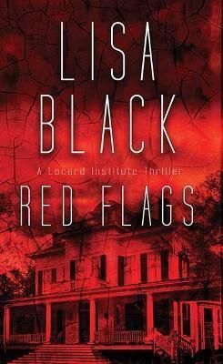 Red Flags By Lisa Black 9781638086765 (Hardback)
