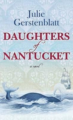 Daughters of Nantucket By Julie Gerstenblatt 9781638087939 (Hardback)