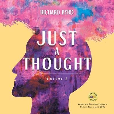Just A Thought Volume 2 By Richard Byrd 9781638121763 (Paperback)