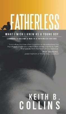 Fatherless By Keith Collins 9781638122661 (Hardback)