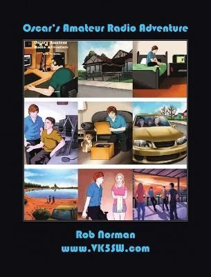 Oscar's Amateur Radio Adventure By Rob Norman 9781638123194 (Hardback)