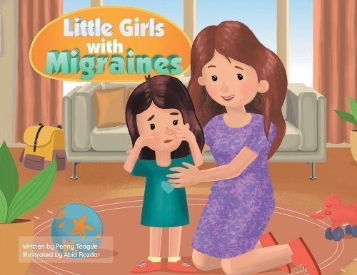 Little Girls With Migraines By Penny Teague 9781638126706 (Paperback)