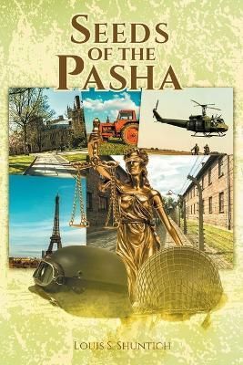 Seeds of the Pasha By Shuntich 9781638146155 (Paperback)