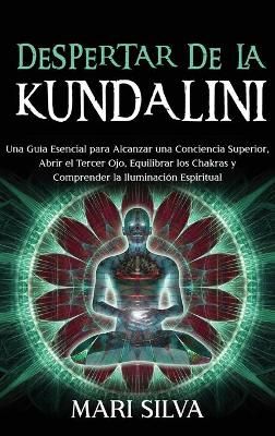 Despertar de la Kundalini By Silva 9781638180173 (Hardback)