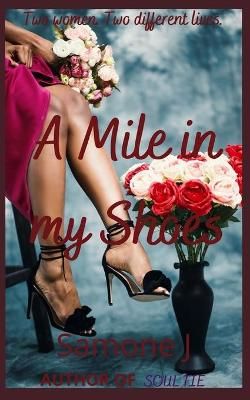 A Mile in My Shoes By Samone J 9781638217084 (Paperback)