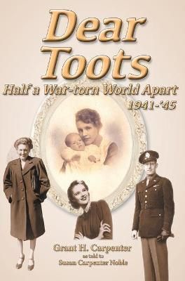 Dear Toots By Grant H Carpenter 9781638217756 (Hardback)