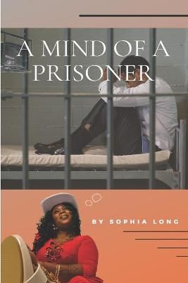 A Mind of a Prisoner By Shusweela S Oliphant 9781638219569 (Paperback)