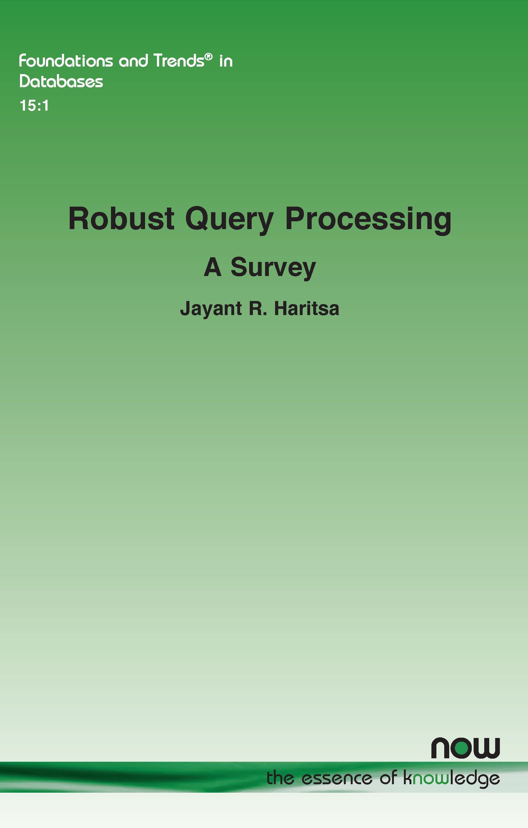 Robust Query Processing By Jayant R. Haritsa 9781638284260 (Paperback)