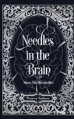 Needles in the Brain By Poorva Sadana 9781638325147 (Paperback)