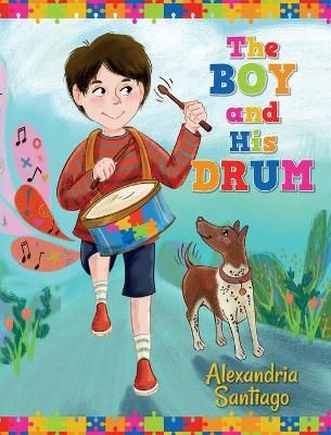 Boy and His Drum By Santiago 9781638370369 (Hardback)