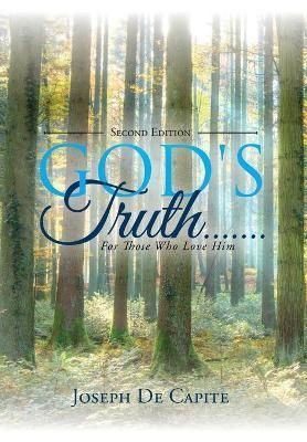 God's Truth.......For Those Who Love Him By De Capite 9781638370970