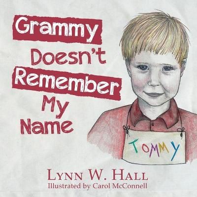 Grammy Doesn't Remember My Name By Hall 9781638373001 (Paperback)