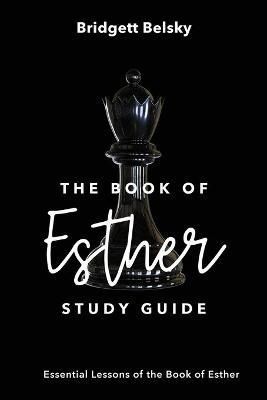 Book of Esther Study Guide By Belsky 9781638378761 (Paperback)