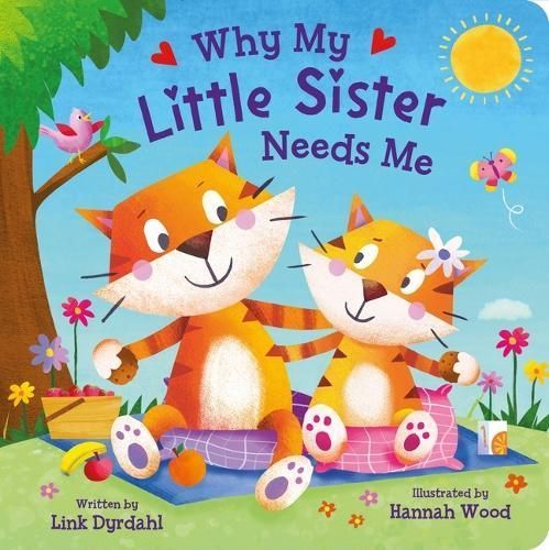 Why My Little Sister Needs Me 9781638542377 (Board book)