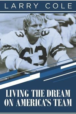 Living the Dream on America's Team By Cole 9781638608387 (Paperback)