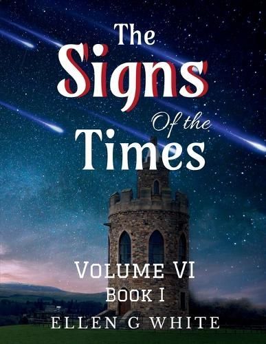 Signs of the Times Volume Six (Book One) By White 9781638731832