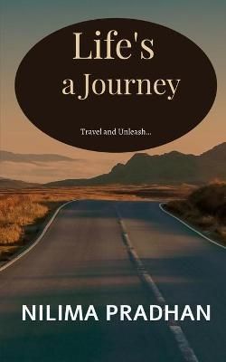 Life's a Journey By Nilima Pradhan 9781638739432 (Paperback)