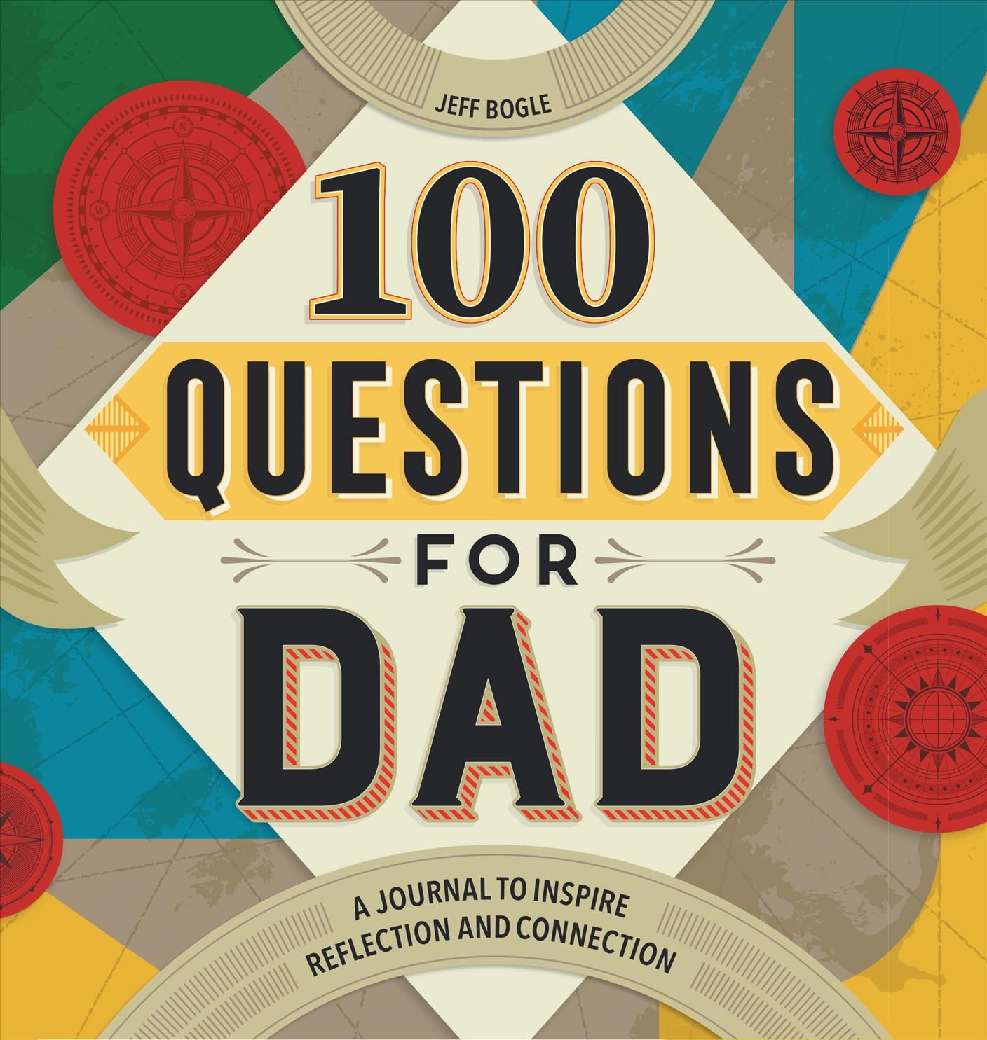 100 Questions for Dad By Jeff Bogle 9781638785958 (Hardback)