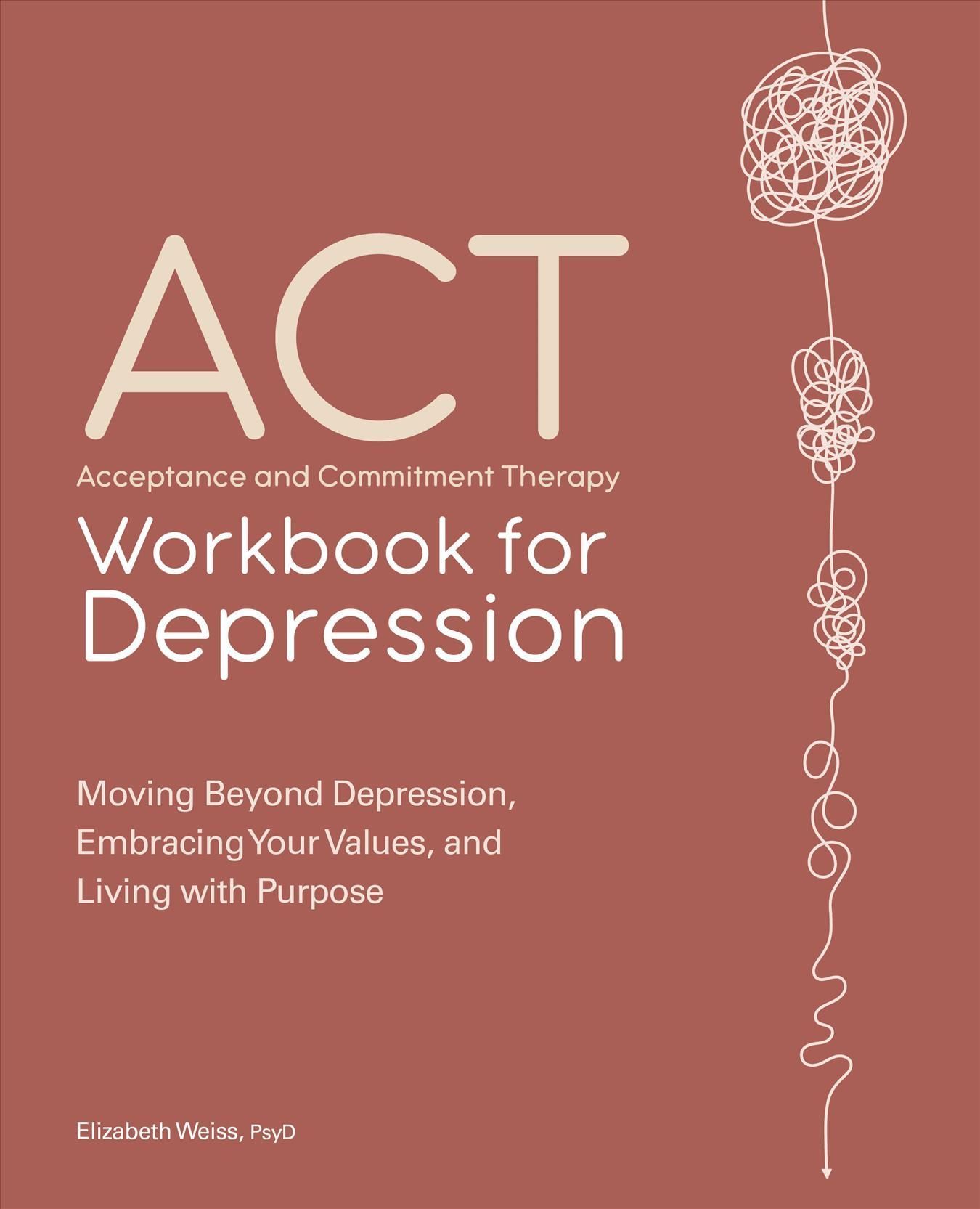 Acceptance and Commitment Therapy Workbook for Depression (Paperback)
