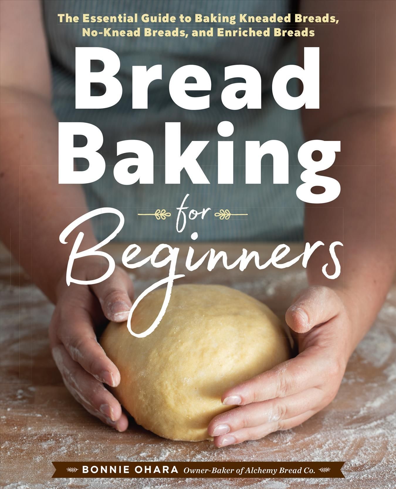 Bread Baking for Beginners By Bonnie Ohara 9781638788058 (Hardback)