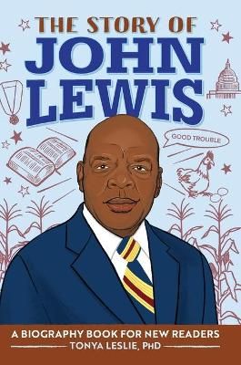 The Story of John Lewis By Tonya Leslie 9781638788447 (Hardback)
