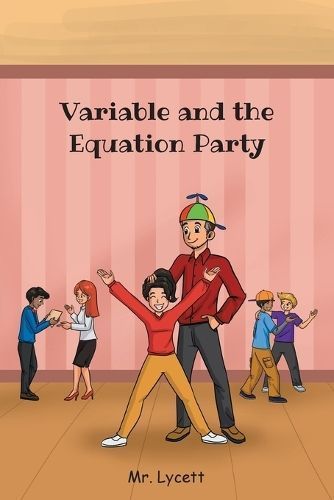 Variable and the Equation Party By ,Mr. Lycett, 9781638815693
