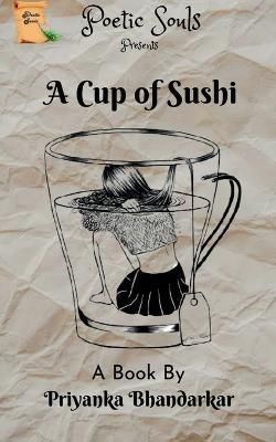 Cup of Sushi By Bhandarkar 9781638866626 (Paperback)