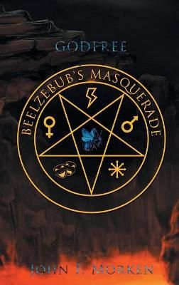 Godfree Beelzebub's Masquerade By Morken 9781639014798 (Hardback)