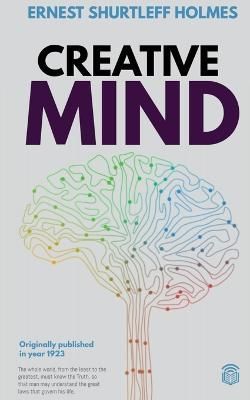 Creative Mind By Ernest Shurtleff Holmes 9781639048281 (Paperback)
