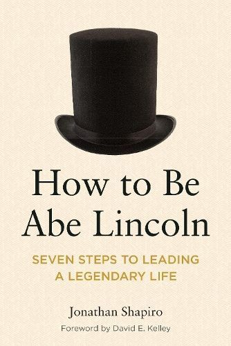 How to Be Abe Lincoln 9781639053346 (Paperback)