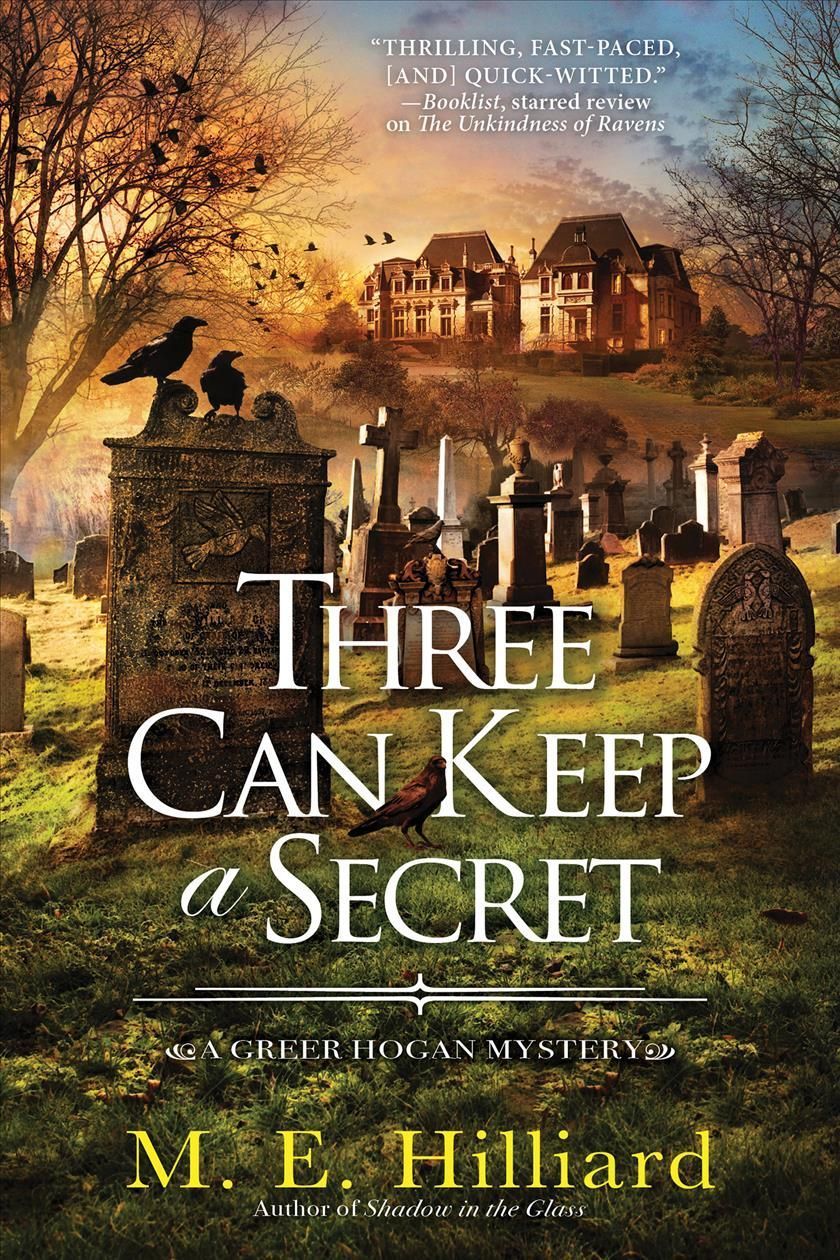 Three Can Keep a Secret By M.E. Hilliard 9781639102365 (Hardback)