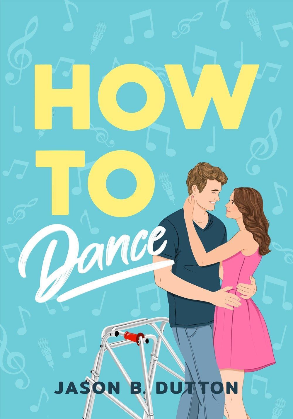 How to Dance By Jason B. Dutton 9781639106370 (Paperback)
