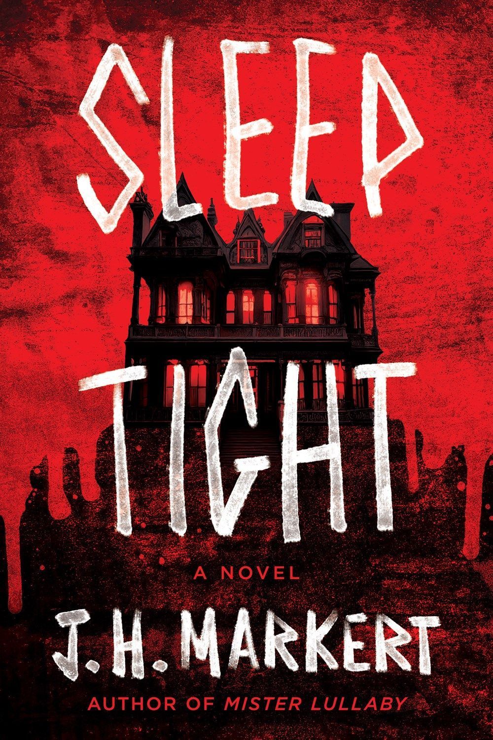 Sleep Tight By J. H. Markert 9781639108732 (Hardback)