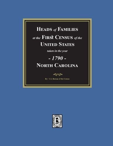 1790 Census of North Carolina By Census 9781639141753 (Paperback)