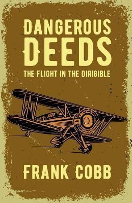 Dangerous Deeds By Cobb 9781639230952 (Paperback)