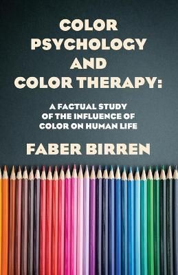 Color Psychology And Color Therapy By Faber Birren 9781639231331
