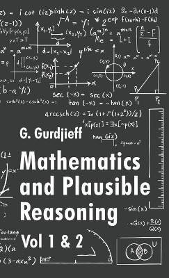 Mathematics and Plausible Reasoning By George Polya 9781639235919