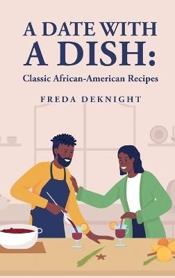 Date with a Dish By Freda Deknight 9781639237388 (Hardback)