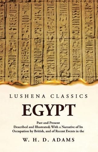 Egypt Past and Present By W H Davenport Adams 9781639239757